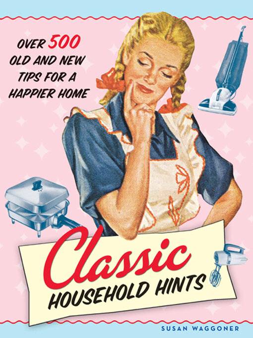 Title details for Classic Household Hints by Susan Waggoner - Available